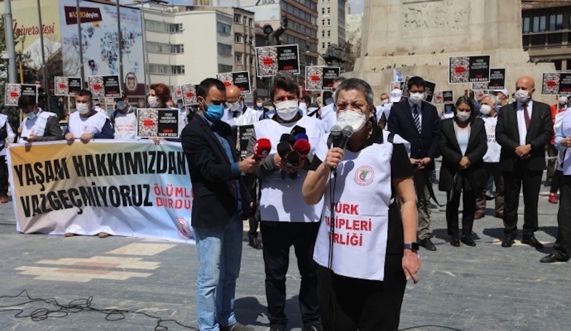 Sağlık meslek örgütleri ülkenin dört bir yanından hükümete seslendi: Ölümleri durdurun!